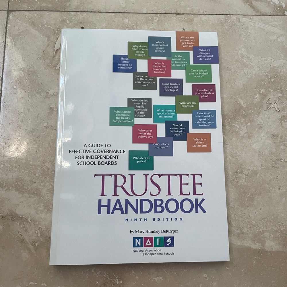 NEW Trustee Handbook: a Guide to Effective Governance 4Independent School Boards